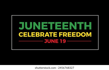 Juneteenth celebration vector illustration. African festival vector template for banner, card, background.