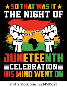 Juneteenth day black history equality culture African American independence t-shirt design