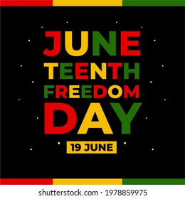 Juneteenth Day, Celebration Freedom, Emancipation Day In 19 June, African-American History And Heritage.