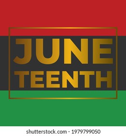 Juneteenth Day, celebration freedom, emancipation day in 19 june, African-American history and heritage.