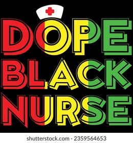 Juneteenth dope black nurse t-shirt design