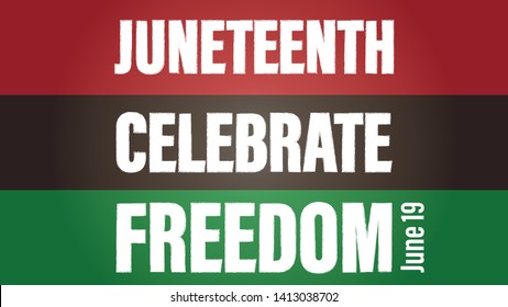 Juneteenth Freedom Day. African-American Independence Day, June 19. Juneteenth Celebrate Black Freedom. T-Shirt, banner, greeting card design.