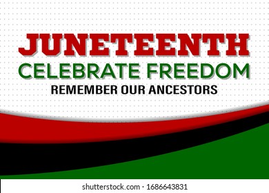 Juneteenth Freedom Day. African-American Independence Day, June 19. Juneteenth Celebrate Black Freedom. T-Shirt, banner, greeting card design.