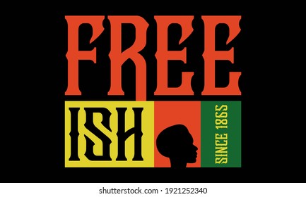 Juneteenth Freedom Day. African-American Independence Day, June 19. Juneteenth Celebrate Black Freedom. T-Shirt, banner, greeting card design. Vector ilustration. EPS 10