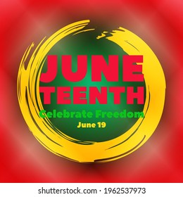 Juneteenth Freedom Day. African-American Independence Day, June 19. Juneteenth Celebrate Black Freedom. T-Shirt, banner, greeting card design. Vector ilustration. EPS 10