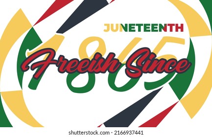 Juneteenth Freedom Day. African-American Independence Day, June 19. Juneteenth Celebrate Black Freedom. T-Shirt, banner, greeting card design. Vector ilustration. EPS 10
