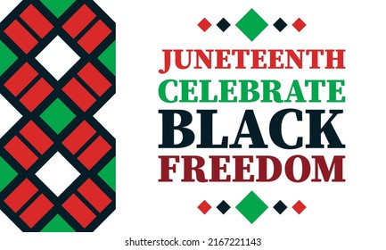 Juneteenth Freedom Day. African-American Independence Day, June 19. Juneteenth Celebrate Black Freedom. T-Shirt, banner, greeting card design. Vector ilustration. EPS 10