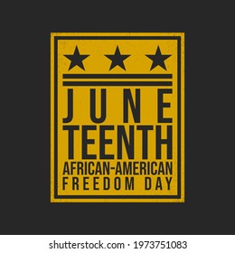 Juneteenth Freedom Day Background Design. Banner, Poster, Greeting Card. Vector Illustration.