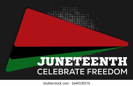 Juneteenth Freedom Day. Celebrate freedom text. African-American Independence Day, June 19. Juneteenth Celebrate Black Freedom. T-Shirt, banner, greeting card design. EPS 10.