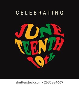Juneteenth Freedom Day Celebration Love Poster Vector