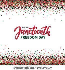 Juneteenth freedom day handwritten text with colorful confetti (red, green, black) background. Hand lettering, modern brush calligraphy. Vector logo illustration for annual American holiday on June 19