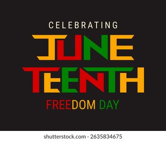 Juneteenth Freedom Day Legacy of Resilience
