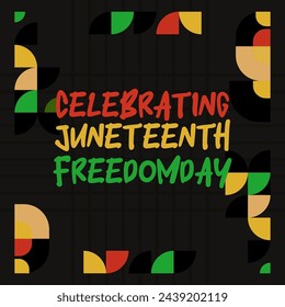Juneteenth freedom day square banner. African American Freedom Day to celebrate. Abstract background with geometric design for Juneteenth Freedom day