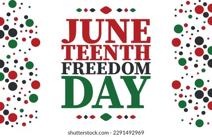 Juneteenth. Freedom and Emancipation day in June. Independence Day. Annual African-American holiday, celebrated in June 19. American history and heritage. Vector poster, illustration and banner