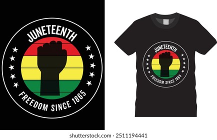 Juneteenth  freedom since 1865 t shirt design.Juneteenth  T shirt design vector ,fist,Ready for print, poster, banner, Pod.
