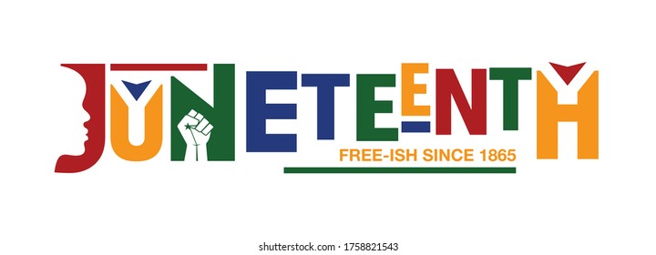 Juneteenth Free-ish Since 1865. Design of Banner. Vector logo Illustration.