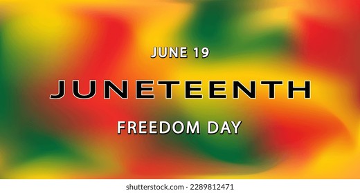 Juneteenth, gradient blur background. Text. Horizontal greeting background. Vector illustration.