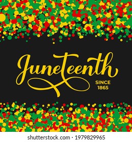 Juneteenth handwritten typography poster. African American holiday on June 19. Vector template for banner, greeting card, postcard, etc.