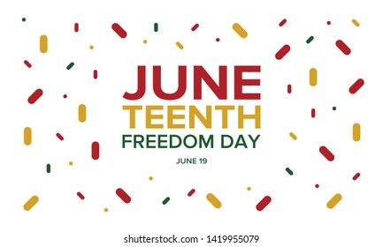 Juneteenth Independence Day. Freedom or Emancipation day. Annual american holiday, celebrated in June 19. African-American history and heritage. Poster, greeting card, banner and background. Vector