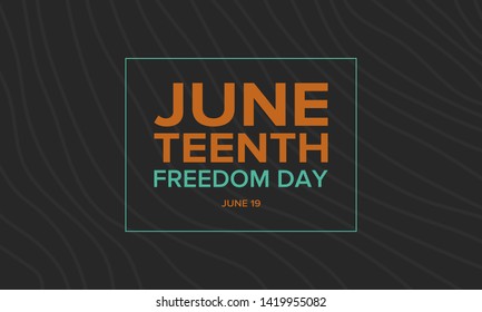 Juneteenth Independence Day. Freedom or Emancipation day. Annual american holiday, celebrated in June 19. African-American history and heritage. Poster, greeting card, banner and background. Vector