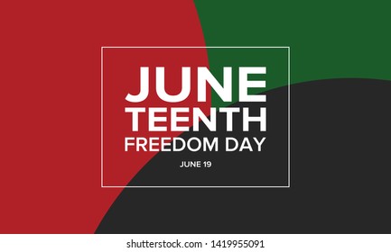 Juneteenth Independence Day. Freedom or Emancipation day. Annual american holiday, celebrated in June 19. African-American history and heritage. Poster, greeting card, banner and background. Vector