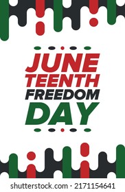 Juneteenth Independence Day. Freedom or Emancipation day. Annual american holiday, celebrated in June 19. African-American history and heritage. Poster, greeting card, banner and background. Vector
