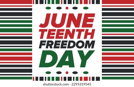 Juneteenth Independence Day. Freedom or Emancipation day. Annual american holiday, celebrated in June 19. African-American history and heritage. Poster, greeting card, banner and background. Vector