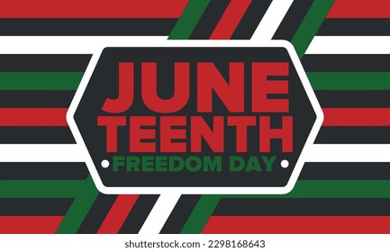 Juneteenth Independence Day. Freedom or Emancipation day. Annual american holiday, celebrated in June 19. African-American history and heritage. Poster, greeting card, banner and background. Vector