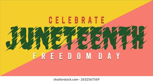 Juneteenth Independence Day. Freedom or Emancipation day. Annual american holiday, celebrated in June 19. African-American history and heritage. Poster, greeting card, banner and background. EPS file