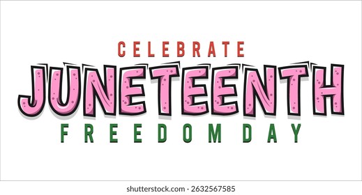 Juneteenth Independence Day. Freedom or Emancipation day. Annual american holiday, celebrated in June 19. African-American history and heritage. Poster, greeting card, banner and background. EPS file