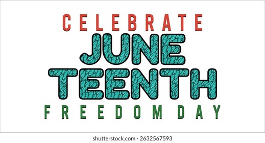 Juneteenth Independence Day. Freedom or Emancipation day. Annual american holiday, celebrated in June 19. African-American history and heritage. Poster, greeting card, banner and background. EPS file
