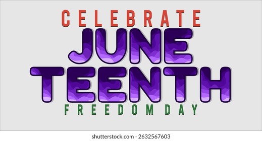 Juneteenth Independence Day. Freedom or Emancipation day. Annual american holiday, celebrated in June 19. African-American history and heritage. Poster, greeting card, banner and background. EPS file