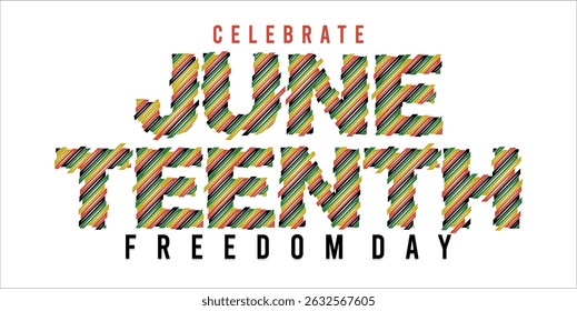 Juneteenth Independence Day. Freedom or Emancipation day. Annual american holiday, celebrated in June 19. African-American history and heritage. Poster, greeting card, banner and background. EPS file