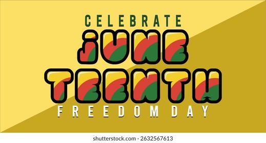 Juneteenth Independence Day. Freedom or Emancipation day. Annual american holiday, celebrated in June 19. African-American history and heritage. Poster, greeting card, banner and background. EPS file