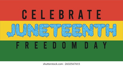 Juneteenth Independence Day. Freedom or Emancipation day. Annual american holiday, celebrated in June 19. African-American history and heritage. Poster, greeting card, banner and background. EPS file