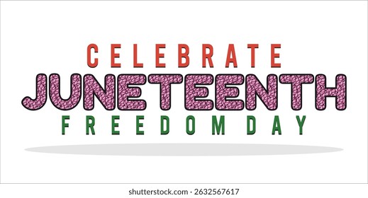 Juneteenth Independence Day. Freedom or Emancipation day. Annual american holiday, celebrated in June 19. African-American history and heritage. Poster, greeting card, banner and background. EPS file