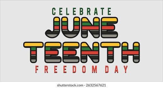 Juneteenth Independence Day. Freedom or Emancipation day. Annual american holiday, celebrated in June 19. African-American history and heritage. Poster, greeting card, banner and background. EPS file