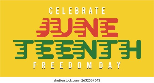 Juneteenth Independence Day. Freedom or Emancipation day. Annual american holiday, celebrated in June 19. African-American history and heritage. Poster, greeting card, banner and background. EPS file