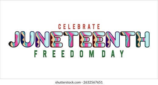 Juneteenth Independence Day. Freedom or Emancipation day. Annual american holiday, celebrated in June 19. African-American history and heritage. Poster, greeting card, banner and background. EPS file