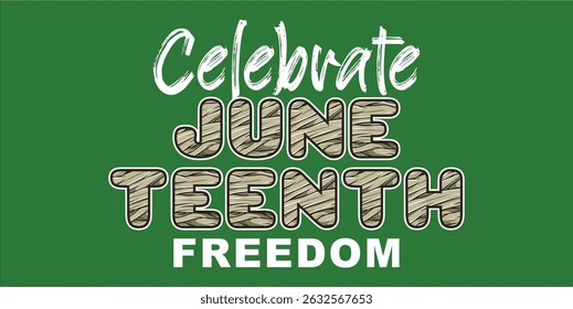 Juneteenth Independence Day. Freedom or Emancipation day. Annual american holiday, celebrated in June 19. African-American history and heritage. Poster, greeting card, banner and background. EPS file