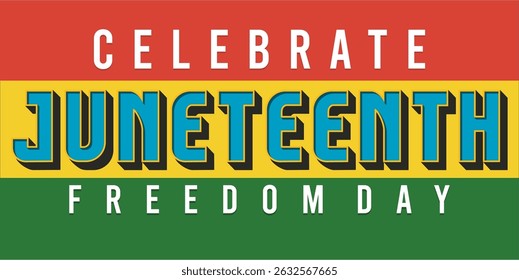 Juneteenth Independence Day. Freedom or Emancipation day. Annual american holiday, celebrated in June 19. African-American history and heritage. Poster, greeting card, banner and background. EPS file