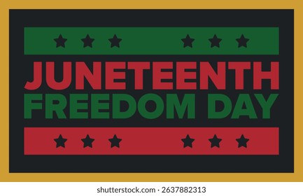 Juneteenth Independence Day. Freedom or Emancipation day. Annual american holiday, celebrated in June 19. African-American history and heritage. Poster, greeting card, banner and background. Vector