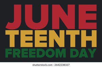 Juneteenth Independence Day. Freedom or Emancipation day. Annual american holiday, celebrated in June 19. African-American history and heritage. Poster, greeting card, banner and background. Vector