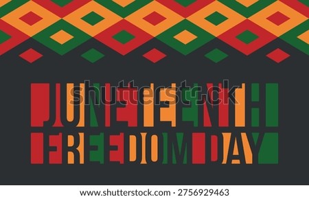 Juneteenth Independence Day. Freedom or Emancipation day. Annual american holiday, celebrated in June 19. African-American history and heritage. Poster, greeting card, banner and background. Vector