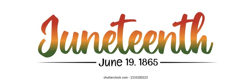 Juneteenth, June 19, 1865 text lettering logo. Cute script Typography logo design with gradient for greeting card, poster, banner. Vector illustration isolated on white background