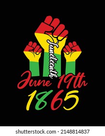 JUNETEENTH JUNE 19TH 1865 T-SHIRT DESIGN