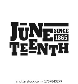 Juneteenth Since 1865. Black Lives Matter. Design of Banner. Vector logo Illustration.