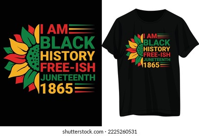 Juneteenth T -Shirt Design .