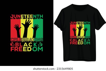 Juneteenth t-shirt design. black freedom