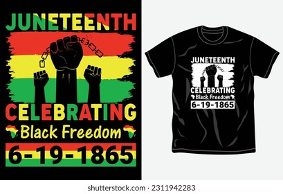 Juneteenth tshirt design and print template, Quotes, Typography design, June 19, African American shirt design, Fully editable vector template.